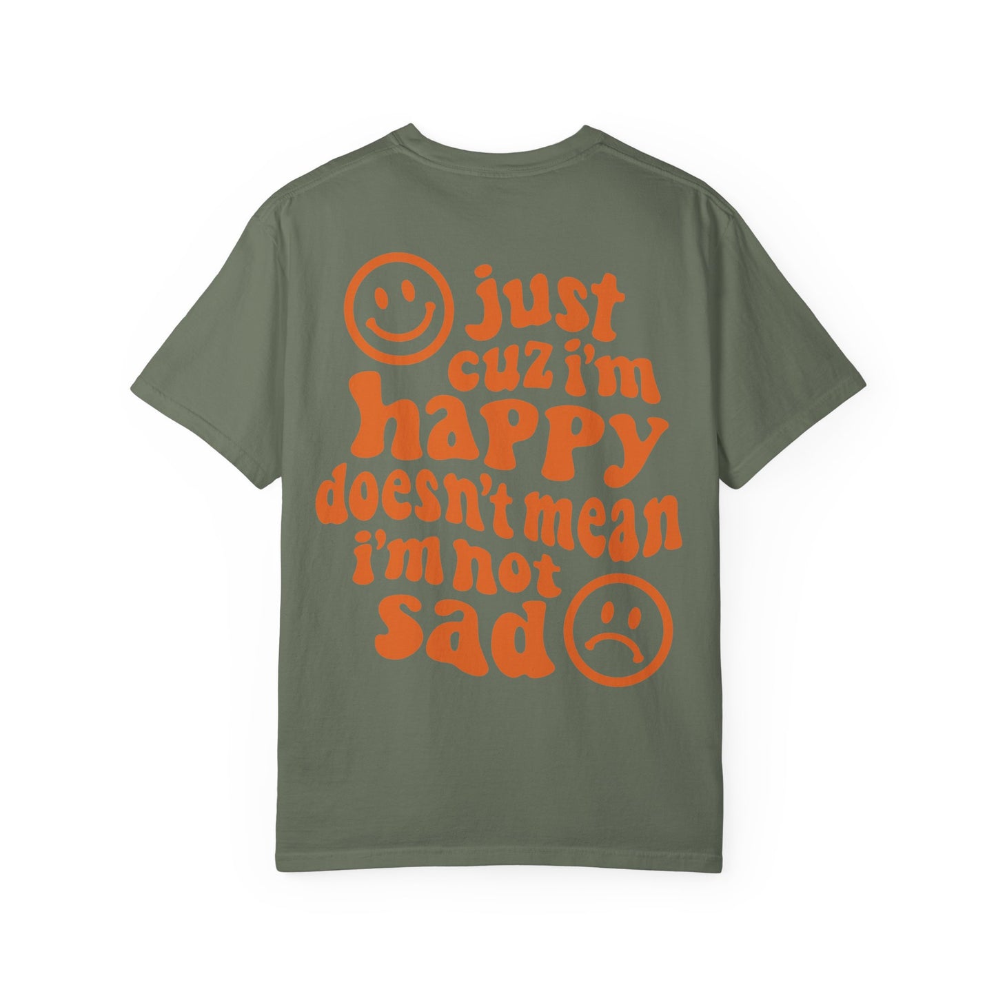 Just Because I'm Happy Tee