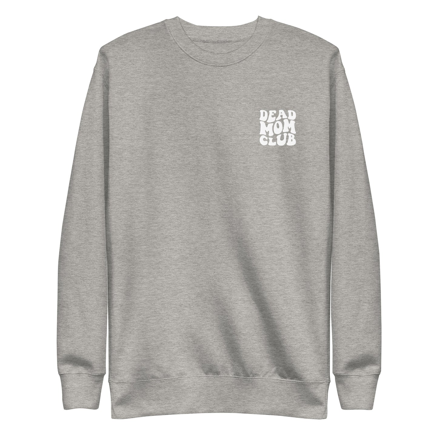 Dead Mom Club Crewneck Sweatshirt