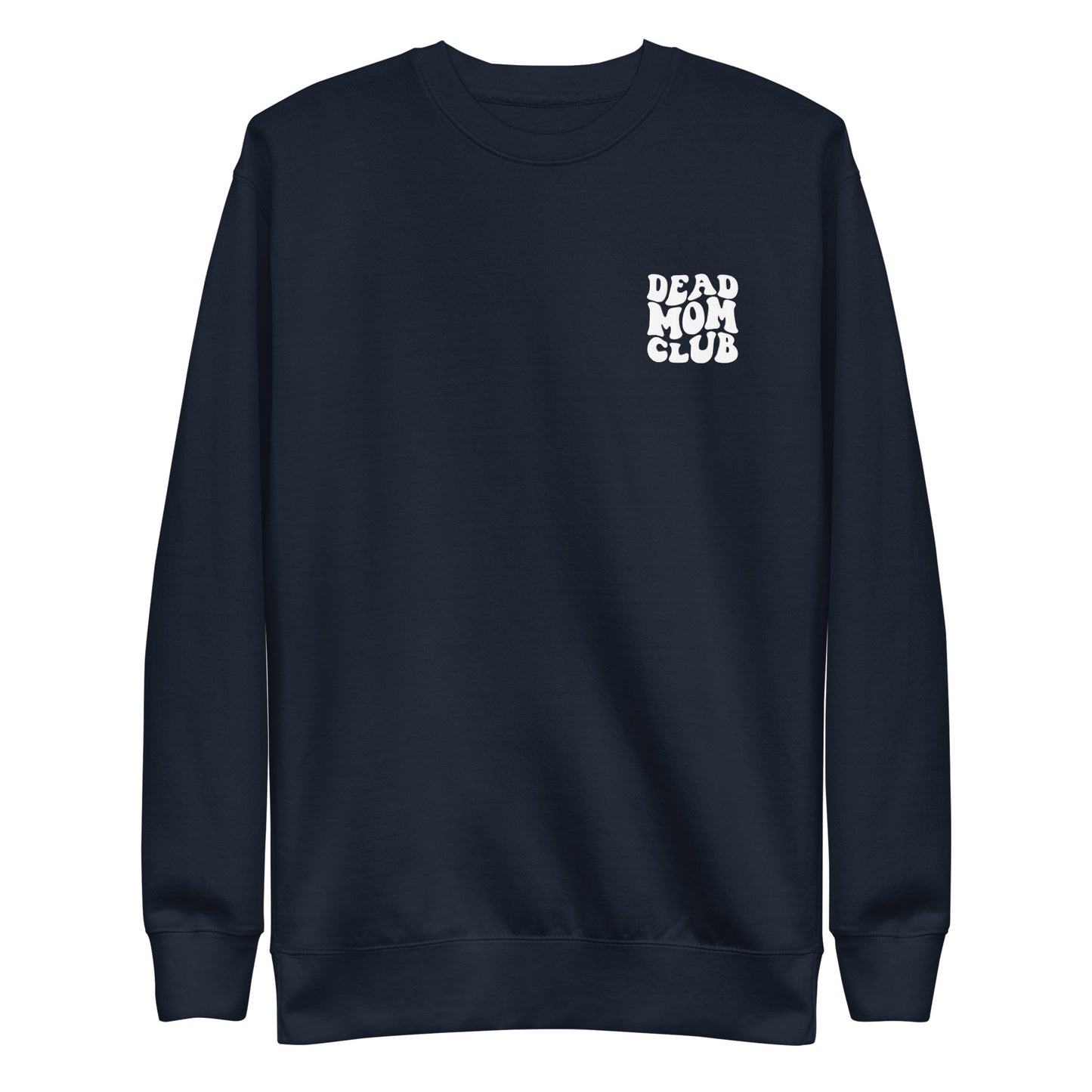 Dead Mom Club Crewneck Sweatshirt