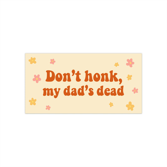 'Don't Honk, My Dad's Dead' Sticker - Retro
